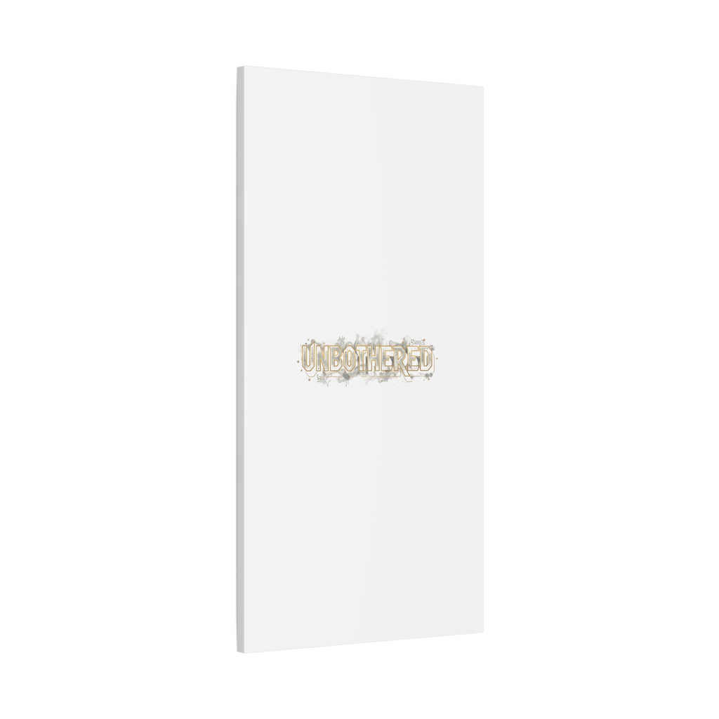 Unbothered Typography Canvas | Cost of Living Humor, BrokeLife Poster