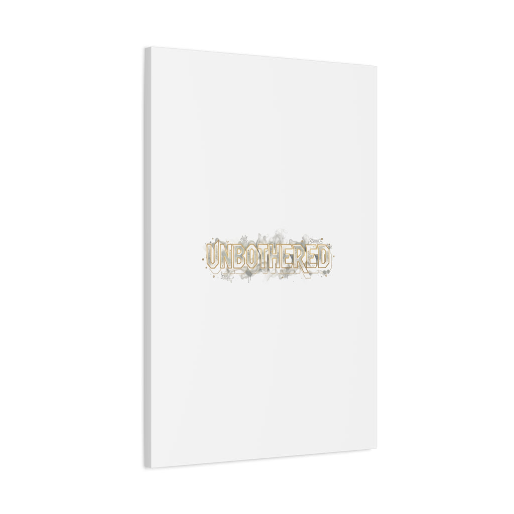 Unbothered Typography Canvas | Cost of Living Humor, BrokeLife Poster