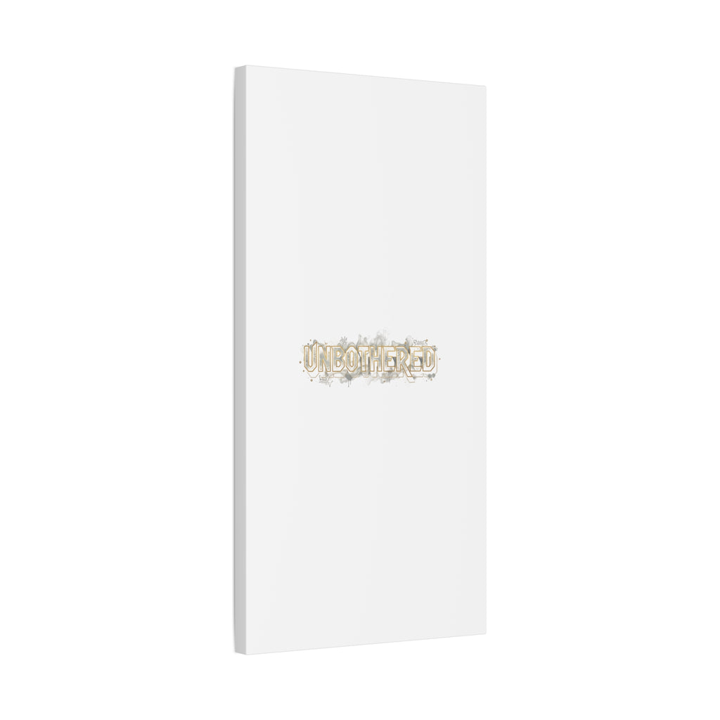 Unbothered Typography Canvas | Cost of Living Humor, BrokeLife Poster