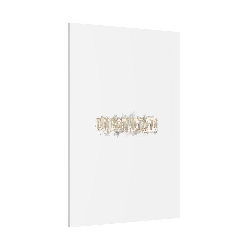 Unbothered Typography Canvas | Cost of Living Humor, BrokeLife Poster