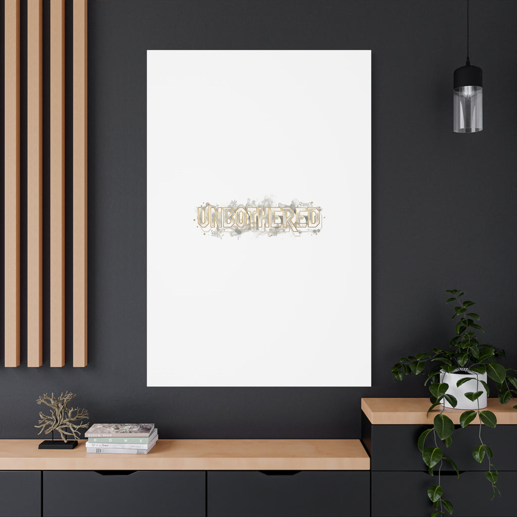 Unbothered Typography Canvas | Cost of Living Humor, BrokeLife Poster